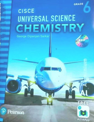 Universal Science Chemistry CISCE 6(Paperback, George Dipanjan Sarkar)