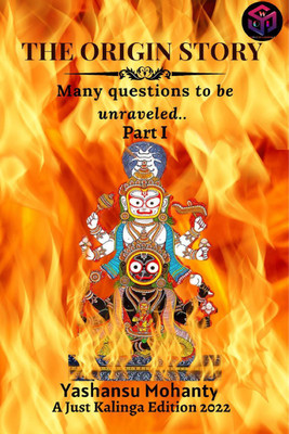 THE ORIGIN STORY(English, Paperback, Yashansu Mohanty)
