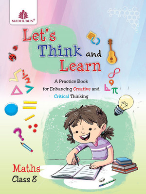 Madhubun Let’s Think and Learn - Maths Class 8(Paperback, Pooja Agarwal, Roopam Keshav, Gurpreet Kaur)