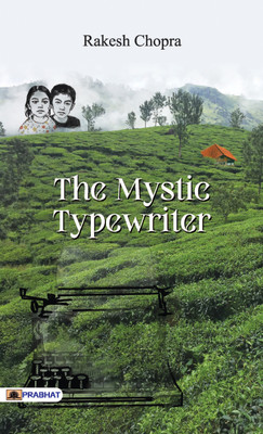 The Mystic Typewriter(English, Paperback, Chopra Rakesh)