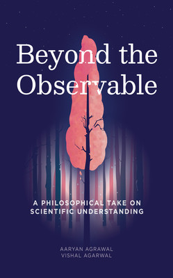 Beyond The Observable(English, Paperback, Agrawal Aaryan)