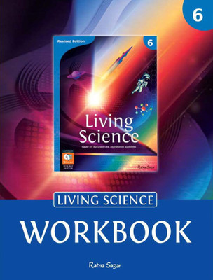 Revised Living Science Workbook 6 | Science Workbook For Class 6 | Ratna Sagar(Paperback, A. C. Sahgal,Mukul Sahgal,)