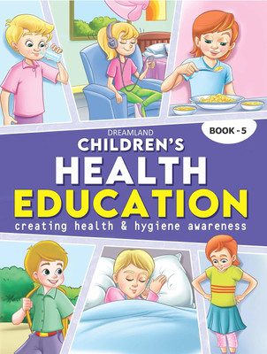 Children�s Health Education Book 5 for Kids Age 9-10 Yearss(English, Paperback)