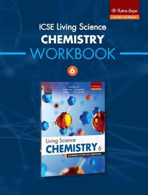 ICSE Living Science Chemistry Workbook 6 PB |Class 6 Physics Chemistry By Ratna Sagar(Paperback, Ratna Sagar,,)