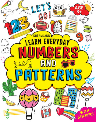 Learn Everyday Numbers and Patterns- Age 3+(English, Paperback, Dreamland Publications)