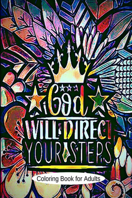GOD WILL DIRECT YOUR STEPS  - Funny Swear Word Adult Coloring Book Pages with Stress Relieving and Relaxing Designs/Motivational Words-Quotes(English, Paperback, Riti R. Ra)