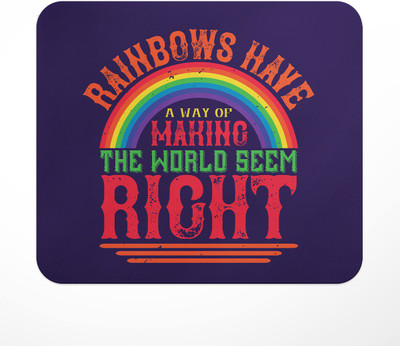 LASTWAVE Rainbows have a way of making the world seem right, Rainbow Design Graphic Non Slip Base Mousepad(Multicolor)