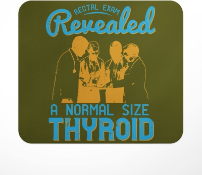 LASTWAVE Rectal exam revealed a normal size thyroid, Medicine Design Graphic Printed Mousepad(Multicolor)