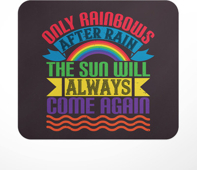 LASTWAVE Only rainbows after rain the sun will always come again, Rainbow Design Graphic Non Slip Base Mousepad(Multicolor)