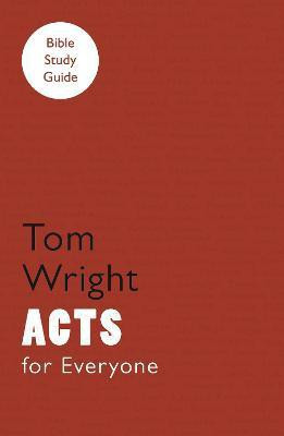 For Everyone Bible Study Guide: Acts(English, Paperback, Wright Tom)