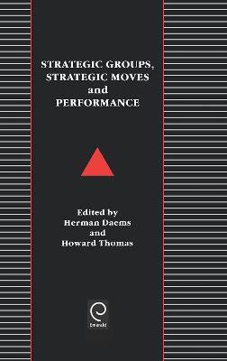 Strategic Groups, Strategic Moves and Performance(English, Hardcover, unknown)