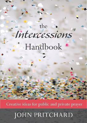The Intercessions Handbook(English, Paperback, Pritchard John)