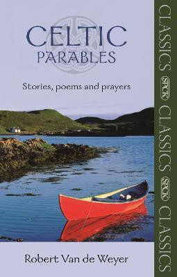 Celtic Parables(English, Paperback, Weyer Robert Van der The Revd)