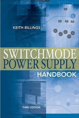 Switchmode Power Supply Handbook 3/E(English, Electronic book text, Billings Keith)