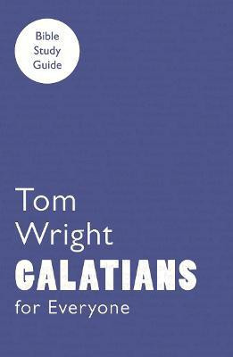 For Everyone Bible Study Guide: Galatians(English, Paperback, Wright Tom)
