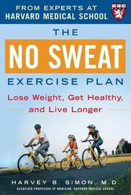 The No Sweat Exercise Plan (a Harvard Medical School Book)(English, Electronic book text, Simon Harvey)