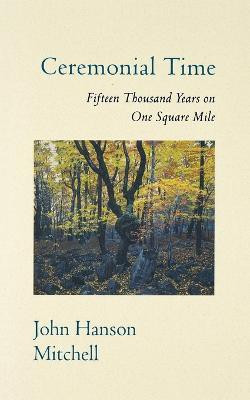 Ceremonial Time(English, Paperback, Mitchell John Hanson)