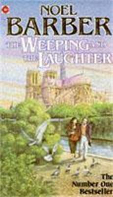 The Weeping and the Laughter(English, Paperback, Barber Noel)