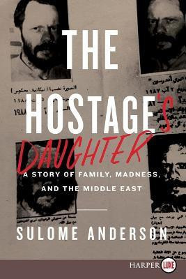 Hostage's Daughter(English, Paperback, Anderson Sulome)