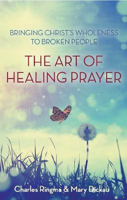 The Art of Healing Prayer(English, Paperback, Ringma Charles R.)