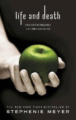 Life and Death: Twilight Reimagined(English, Paperback, Meyer Stephenie)