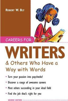 Careers for Writers & Others Who Have a Way with Words(English, Electronic book text, Bly Robert)