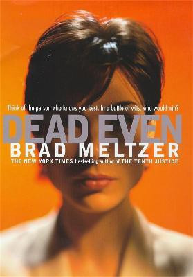 Dead Even(English, Paperback, Meltzer Brad)