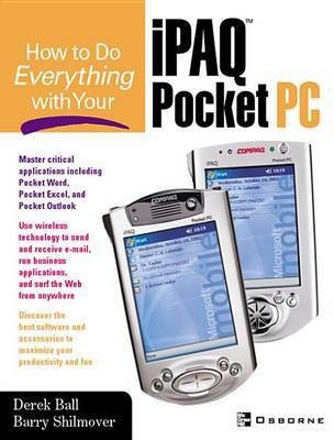 How to Do Everything with Your Ipaq(r) Pocket PC(English, Electronic book text, Ball Derek)