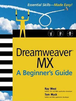Dreamweaver MX: A Beginner's Guide(English, Electronic book text, West Ray)