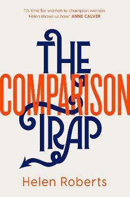The Comparison Trap(English, Paperback, Roberts Helen Revd)