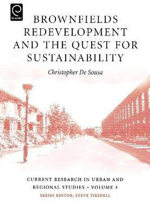 Brownfields Redevelopment and the Quest for Sustainability(English, Hardcover, unknown)