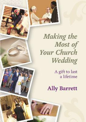 Making the Most of Your Church Wedding(English, Paperback, Barrett Ally)