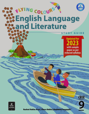 Flying Colours English Language and Literature (For CBSE Class-09) Updated for 2023(Paperback, Rashmi Rekha Arya, Charu Rekha, Ruplekha Sengupta)