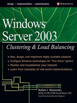 Windows Server 2003 Clustering & Load Balancing(English, Electronic book text, Shimonski Robert)