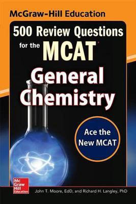 McGraw-Hill Education 500 Review Questions for the McAt: General Chemistry(English, Electronic book text, Millhollon Mary)