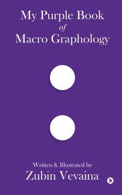 My Purple Book of Macro Graphology(Hardcover, Zubin Vevaina)