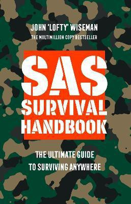 SAS Survival Handbook(English, Paperback, Wiseman John 'Lofty')