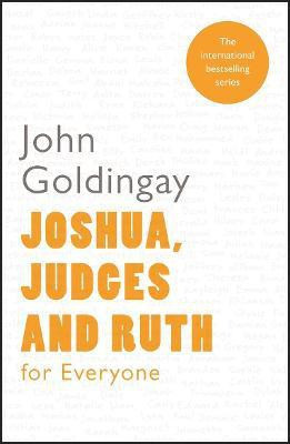 Joshua, Judges and Ruth for Everyone(English, Paperback, Goldingay John The Revd Dr)