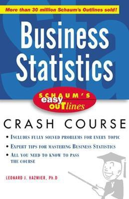 Schaum's Easy Outline of Busines Statistics(English, Electronic book text, Kazmier L J)