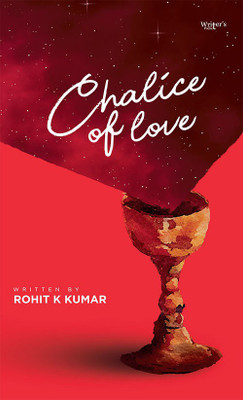 Chalice of Love(Paperback, Writers Pocket)