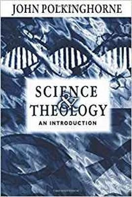 Science and Theology(English, Paperback, Polkinghorne John Revd Professor)