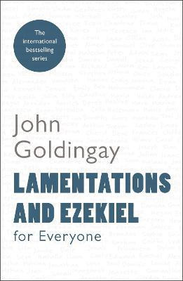 Lamentations and Ezekiel for Everyone(English, Paperback, Goldingay John The Revd Dr)