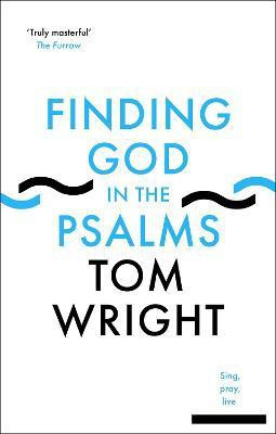 Finding God in the Psalms(English, Paperback, Wright Tom)