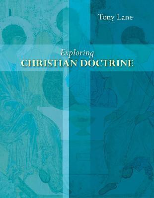 Exploring Christian Doctrine(English, Paperback, Lane Tony Professor)
