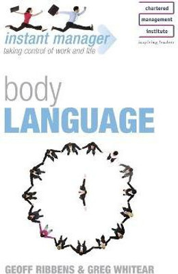 Instant Manager: Body Language(English, Paperback, Ribbens Geoff)