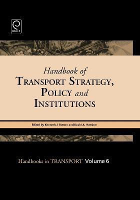 Handbook of Transport Strategy, Policy and Institutions(English, Hardcover, unknown)