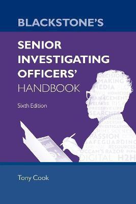 Blackstone's Senior Investigating Officers' Handbook(English, Paperback, Cook Tony OBE)
