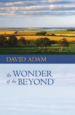The Wonder of the Beyond(English, Paperback, Adam David)