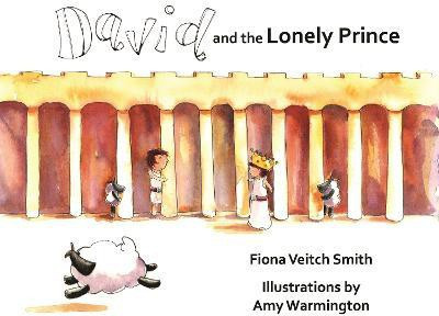 David and the Lonely Prince(English, Paperback, Smith Fiona Veitch)