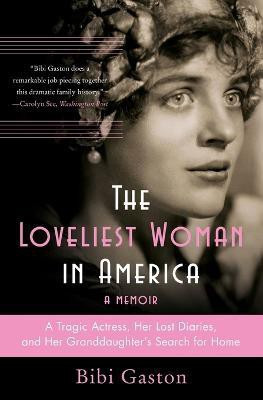 The Loveliest Woman in America(English, Paperback, Gaston Bibi)